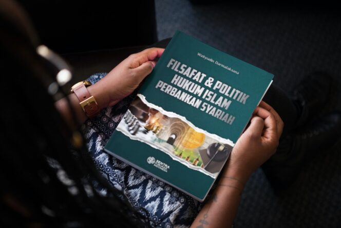 
 Ayo Miliki Segera Buku Filsafat dan Politik Hukum Islam Perbankan Syariah